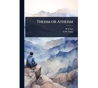 Theism or Atheism