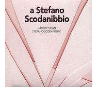 THELIN, HAKON - A STEFANO SCODANIBBIO