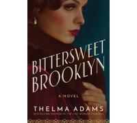 Thelma Adams Bittersweet Brooklyn (Tascabile)