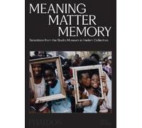 Thelma Golden Connie H. Choi Mary Schmidt Campbell K Meaning Matter (Tascabile)