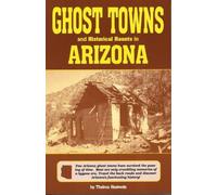 Thelma Heatwole Ghost Towns & Historical Haunts In Arizona (Tascabile)