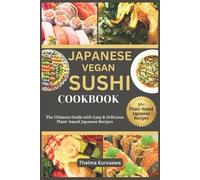 Thelma Kurosawa Japanese Vegan Sushi Cookbook (Tascabile)