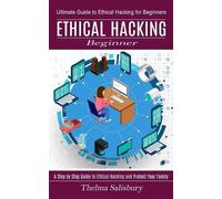 Thelma Salisbury Ethical Hacking Beginner (Tascabile)
