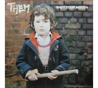 Them - Shut your mouth