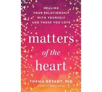 Thema Bryant Thema Bryant Matters of the Heart (Copertina rigida)