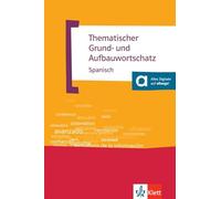 Thematischer Grund- und Aufbauwortschatz Spanisch: Buch + MP3-CD