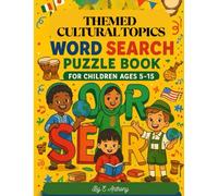 Themed Cultural Topics Word Search for Children (Ages 5-15): Explore World Cultures Through Fun and Engaging Word Search Puzzles