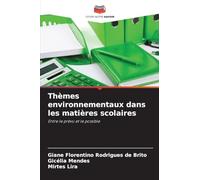Thèmes environnementaux dans les matières scolaires: Entre le prévu et le possible