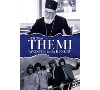Themi: Apostle To The Hungry