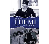 Themi: Apostle To The Hungry