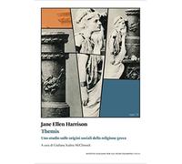 9788897820543 Themis. Uno studio sulle origini sociali della religione greca - J