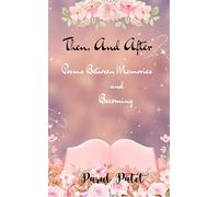 Then, and After Poems Between Memories and Becoming....