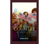 Then Broken Country We Once Loved