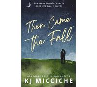 Then Came the Fall