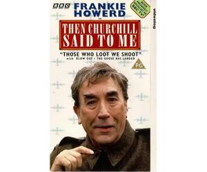 Then Churchill Said To Me: Those Who Loot We Shoot [VHS]