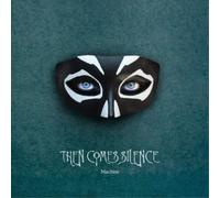 Then Comes Silence Machine (CD) Album Digipak
