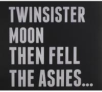 Then Fell The Ashes...