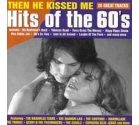 Then He Kissed Me - Hits of the 60's