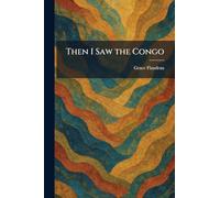 Then I Saw the Congo