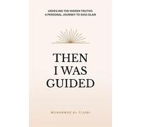 Then I was Guided - Al-Tijani Muhammad