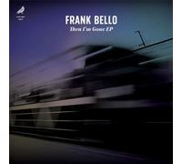 Then I'm Gone Black (Vinyl) Bello Frank