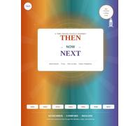THEN & NEXT: DO YOU REMEMBER WHEN…? A Time-Travel Puzzle & Trivia Adventure Through Yesterday, Today & Tomorrow