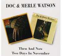 Then & Now / 2 Days in November by DOC & MERLE WATSON (2002-03-08)