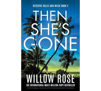 Willow Rose Then She's Gone (Tascabile) Detective Billie Ann Wilde