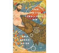 Then the Fish Swallowed Him: A Gripping Psychological Thriller About a Political Prisoner in Tehran