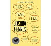 Then We Came to the End: A Novel