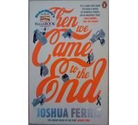 Then We Came to the End: Joshua Ferris