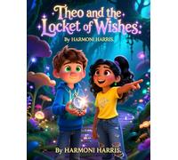 Theo and the Locket of Wishes
