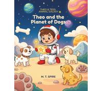 Theo and the Planet of Dogs: 1