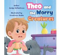 Theo and the Worry Creatures