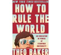 Theo Baker How to Rule the World (Copertina rigida)