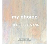 Theo Bleckmann - My Choice
