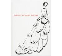 Theo by Richard Avedon. [Ed. Italiana e Inglese] - [Comune di Roma]