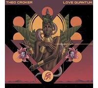 Theo Croker - LOVE QUANTUM