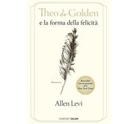 Theo da Golden e la forma della felicità