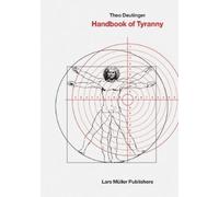 Theo Deutinger Handbook of Tyranny (Copertina rigida)