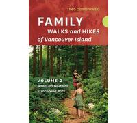 Theo Dombrowski Family Walks and Hikes of Vancouver Island - Volume (Tascabile)
