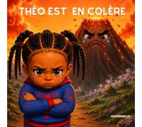 Théo est en colère