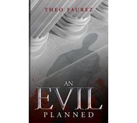 Theo Faurez An Evil Planned (Tascabile)