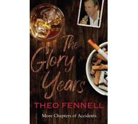 Theo Fennell The Glory Years (Copertina rigida)