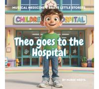 Theo goes to the Hospital