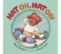 Theo Heras Hat On, Hat Off (Libro di cartone) Toddler Skill Builders