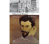 Theo Hirsbrunne Maurice Ravel und seine Zeit (Große Komponist (Copertina rigida)