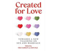 Theo Hobson Created for Love (Tascabile)