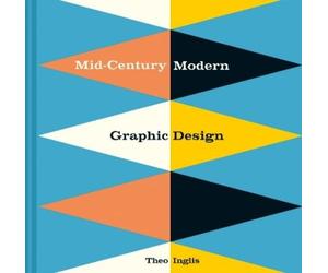 Theo Inglis Mid-Century Modern Graphic Design (Copertina rigida)