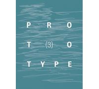 Theo Inglis PROTOTYPE 3 (Tascabile) PROTOTYPE anthology